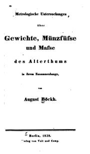 Cover of: Metrologische untersuchungen über gewichte, münzfüsse und masse des alterthums in ihrem zusammenhange