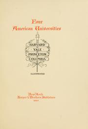 Cover of: Four American universities.: Harvard, Yale, Princeton, Columbia.