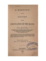 Cover of: A history of the discovery of the circulation of the blood
