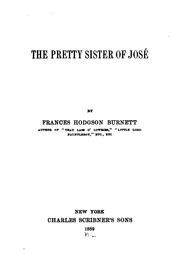 Cover of: The pretty sister of José by Frances Hodgson Burnett