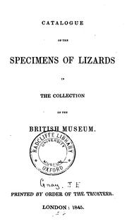 Cover of: Catalogue of the specimens of lizards in the collection of the British Museum.