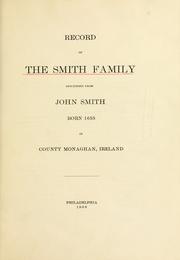 Cover of: Record of the Smith family descended from John Smith, born 1655 in county Monaghan, Ireland.