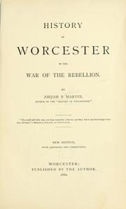 Cover of: History of Worcester in the war of the rebellion.