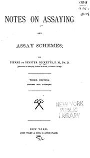 Cover of: Notes on assaying and assay schemes by Pierre de Peyster Ricketts