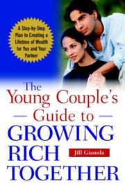 Cover of: The Young Couple's Guide to Growing Rich Together by Jill Gianola