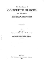 Cover of: The manufacture of concrete blocks and their use in building construction by Rice, Harmon Howard., Rice, Harmon Howard.