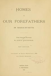 Cover of: Homes of our forefathers in Massachusetts.: From original drawings