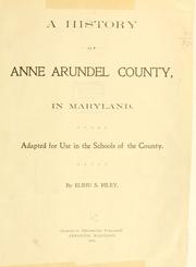 Cover of: A history of Anne Arundel County in Maryland: adapted for use in the schools of the county