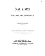 Cover of: Coal mining described and illustrated. by Thomas H. Walton