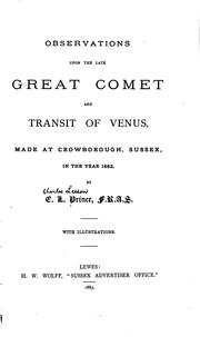 Cover of: Observations upon the late great comet and transit of Venus: made at Crowborough, Sussex, in the year 1882.