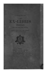 Cover of: Les ex-libris français depuis leur origine jusqu'à nos jours.