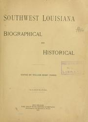 Cover of: Southwest Louisiana, biographical and historical by William Henry Perrin
