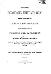 Cover of: Outlines of economic entomology.: Designed as a textbook for school and colleges, and as a reference-book for farmers and gardeners.