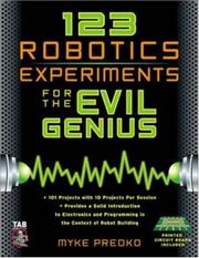 Cover of: 123 Robotics Experiments for the Evil Genius (TAB Robotics) by Myke Predko