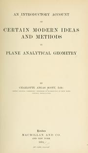Cover of: An introductory account of certain modern ideas and methods in plane analytical geometry by Charlotte Angas Scott
