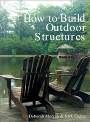 Cover of: How to Build Outdoor Structures