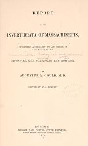Cover of: Report on the Invertebrata of Massachusetts: comprising the Mollusca, Crustacea, Annelida, and Radiata.