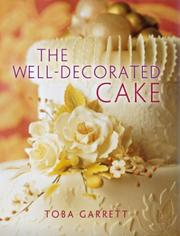 Cover of: The well-decorated cake by Toba Garrett