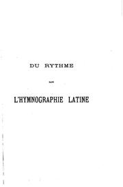 Cover of: Du rythme dans l'hymnographie latine