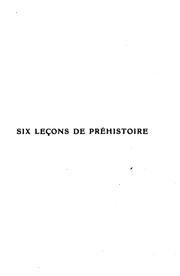 Cover of: Six leçons de préhistoire.