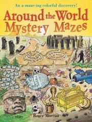 Cover of: Around the World Mystery Mazes by Roger Moreau