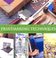 Cover of: The Encyclopedia of Printmaking Techniques: A Comprehensive Visual Guide to Traditional and Contemporary Techniques