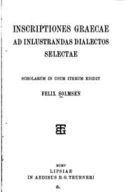 Cover of: Inscriptiones graecae ad inlustrandas dialectos selectae.