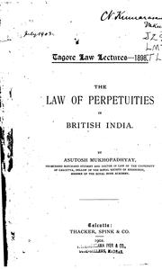 Cover of: The law of perpetuities in British India.