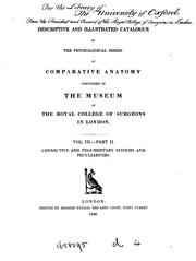 Cover of: Descriptive and illustrated catalogue of the physiological series of comparative anatomy contained in the museum of the Royal college of surgeons in London ...