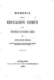 Cover of: Memoria sobre la educacion comun en la provincia de Buenos Aires