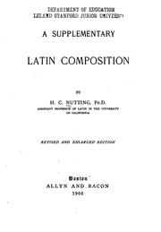 Cover of: A supplementary Latin composition by Herbert Chester Nutting