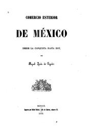 Cover of: Comercio esterior de México: desde la conquista hasta hoy