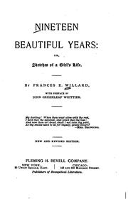 Cover of: Nineteen beautiful years: or, Sketches of a girl's life.