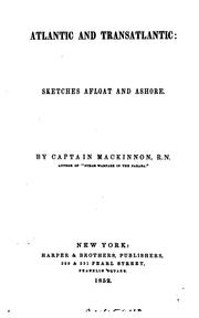 Cover of: Atlantic and transatlantic: sketches afloat and ashore. by L. B. Mackinnon, L. B. Mackinnon