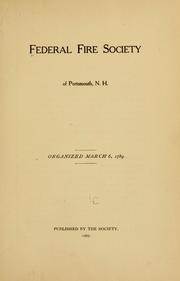 Cover of: Federal fire society of Portsmouth, N.H. by Federal Fire Society (Portsmouth, N.H.)