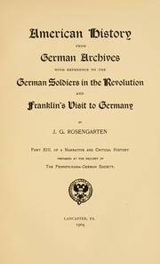 Cover of: American history from German archives by J. G. Rosengarten, J. G. Rosengarten