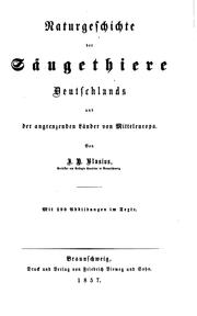 Cover of: Naturgeschichte der Säugethiere Deutschlands und der Angrenzenden Länder von Mitteleuropa.