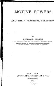 Cover of: Motive powers and their practical selection | Reginald Pelham Bolton