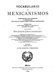 Cover of: Vocabulario de mexicanismos: comprobado con ejemplos y comparado con los de otros paises hispano-americanos.