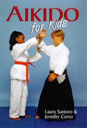 Cover of: Aikido for kids by Santoro, Laura.