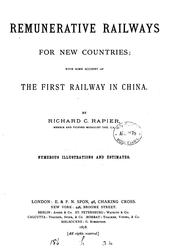 Cover of: Remunerative railways for new countries: with some account of the first railway in China.