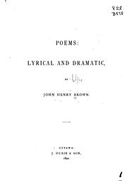 Cover of: Poems: lyrical and dramatic by Brown, John Henry