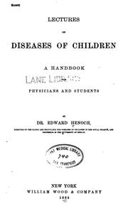 Lectures on Diseases of Children: A Handbook for Physicians and Students