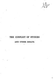 Cover of: The conflict of studies and other essays on subjects connected with education.