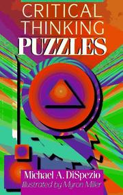 Cover of: Critical thinking puzzles by Michael A. Dispezio