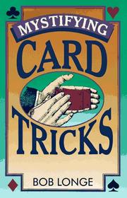 Cover of: Mystifying card tricks by Bob Longe