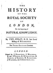 Cover of: The history of the Royal society of London, for the improving of natural knowledge. by Thomas Sprat