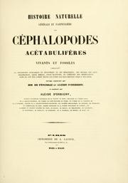 Cover of: Histoire naturelle: générale et particulière des céphalopodes acétabuifères viants, et fossiles ...