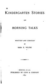 Cover of: Kindergarten stories and morning talks by Sara E. Wiltse