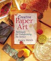 Cover of: Creative Paper Art: Techniques for Transforming the Surface